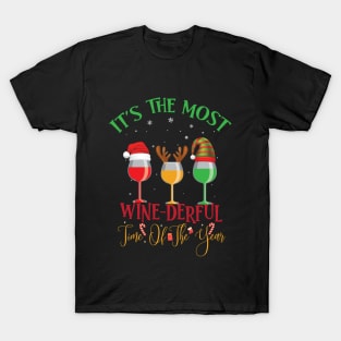 It's the most wine direful time of the yours T-Shirt